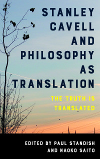 Cover image: Stanley Cavell and Philosophy as Translation 1st edition 9781786602909