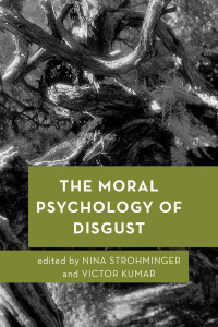 Cover image: The Moral Psychology of Disgust 1st edition 9781786602992