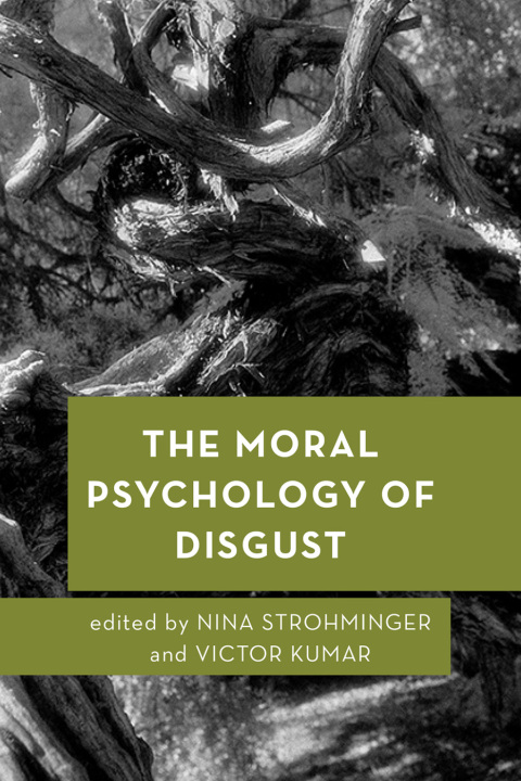 The Moral Psychology of Disgust, 1st Edition - FULL INSTANT DOWNLOAD | PDF DOCX EPUB
