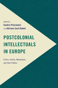 Omslagafbeelding: Postcolonial Intellectuals in Europe 1st edition 9781786604125