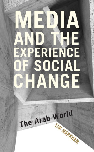 Cover image: Media and the Experience of Social Change 1st edition 9781786604217