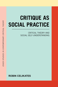 Cover image: Critique as Social Practice 1st edition 9781786604620