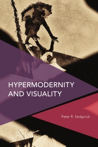 Cover image: Hypermodernity and Visuality 1st edition 9781786604903