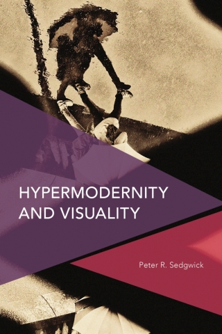 Imagen de portada: Hypermodernity and Visuality 1st edition 9781786604903