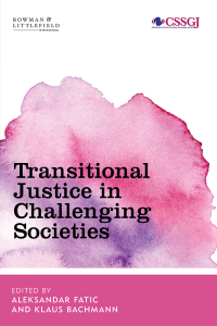 Cover image: Transitional Justice in Troubled Societies 1st edition 9781786605887