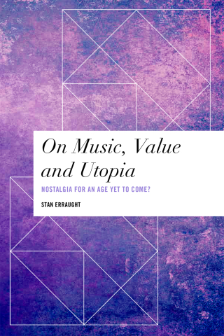 Cover image: On Music, Value and Utopia 1st edition 9781786612694