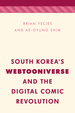Imagen de portada: South Korea's Webtooniverse and the Digital Comic Revolution 9781786606358