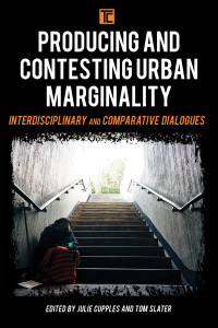 Imagen de portada: Producing and Contesting Urban Marginality 1st edition 9781786606402