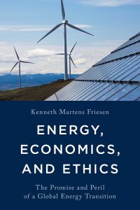 Cover image: Energy, Economics, and Ethics 9781786606587