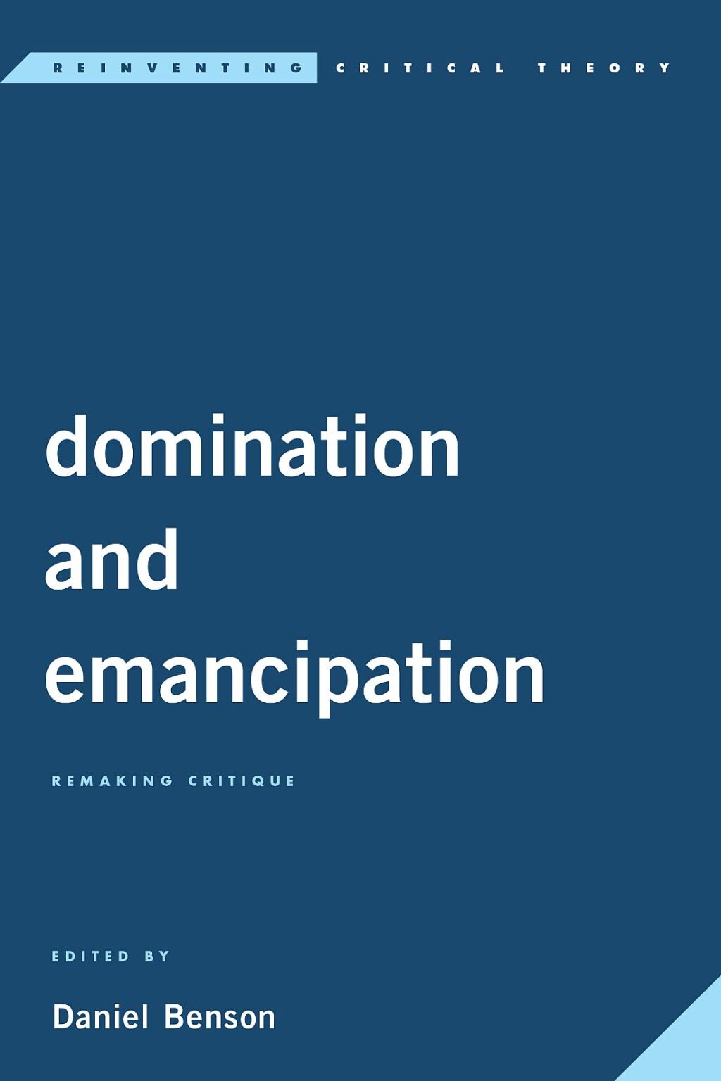 Domination and Emancipation Remaking Critique