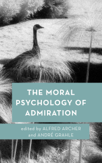Titelbild: The Moral Psychology of Admiration 1st edition 9781786607683
