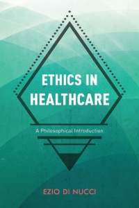 Cover image: Ethics in Healthcare 1st edition 9781786608703