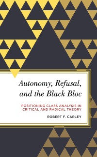 Cover image: Autonomy, Refusal, and the Black Bloc 1st edition 9781786608802