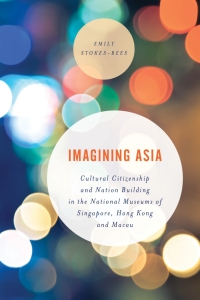 Omslagafbeelding: Imagining Asia 1st edition 9781538147955