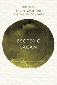 Imagen de portada: Esoteric Lacan 1st edition 9781786609700