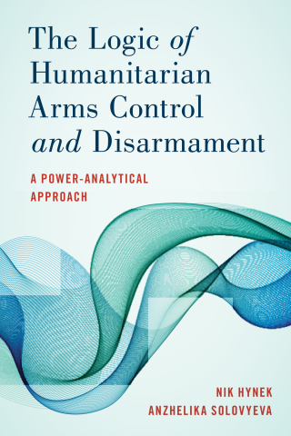 Cover image: Logic of Humanitarian Arms Control and Disarmament 9781786611659
