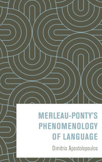 Cover image: Merleau-Ponty’s Phenomenology of Language 1st edition 9781538147986