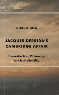 Imagen de portada: Jacques Derrida’s Cambridge Affair 1st edition 9781538148129