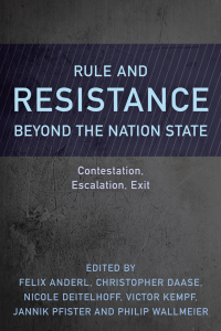 Immagine di copertina: Rule and Resistance Beyond the Nation State 1st edition 9781786612656