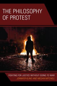 Cover image: The Philosophy of Protest 9781786613202