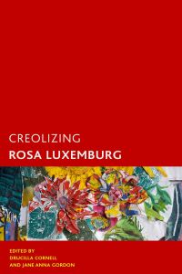 Cover image: Creolizing Rosa Luxemburg 9781786614421