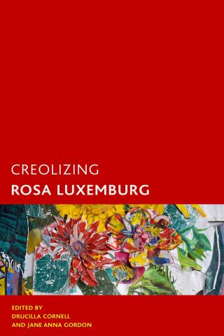 Imagen de portada: Creolizing Rosa Luxemburg 1st edition 9781786614421