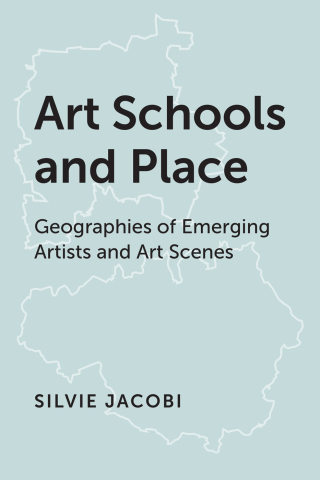 صورة الغلاف: Art Schools and Place 9781786614711