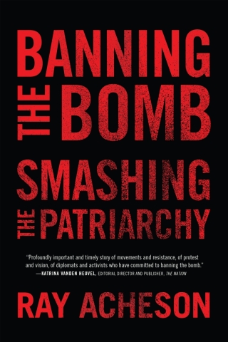 Imagen de portada: Banning the Bomb, Smashing the Patriarchy 9781786614896