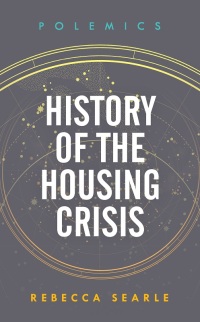 表紙画像: History of the Housing Crisis 9781786616241