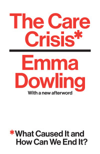 Cover image: The Care Crisis 9781786630346