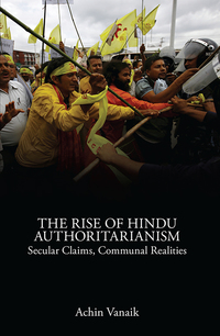 Cover image: The Rise of Hindu Authoritarianism 9781786630728