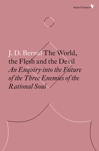 Cover image: The World, the Flesh and the Devil 9781786630926