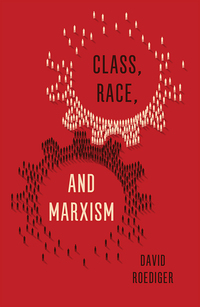 Imagen de portada: Class, Race, and Marxism 9781786631237