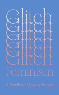 Cover image: Glitch Feminism 9781786632661
