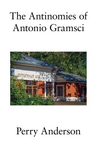 Cover image: The Antinomies of Antonio Gramsci 9781786633736