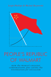 Omslagafbeelding: The People's Republic of Walmart 9781786635167