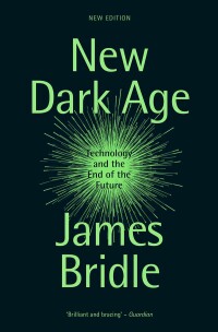 Cover image: New Dark Age 9781804290422