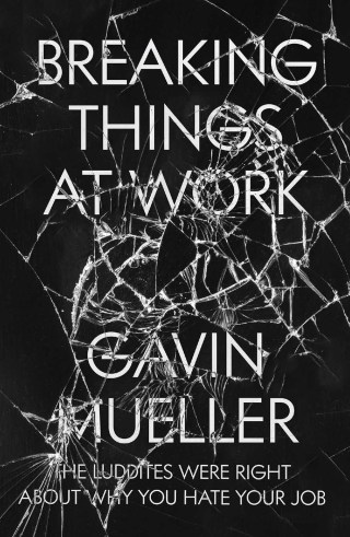 Cover image: Breaking Things at Work 9781786636775
