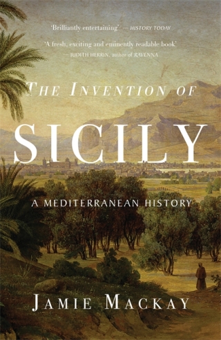 Cover image: The Invention of Sicily 9781786637734