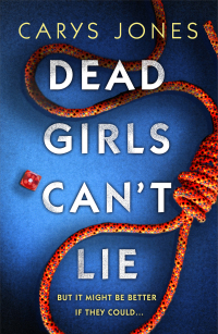 表紙画像: Dead Girls Can't Lie 1st edition