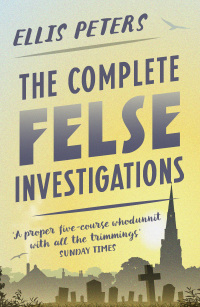 صورة الغلاف: The Complete Felse Investigations 1st edition