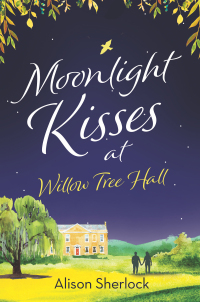 Cover image: Moonlight Kisses at Willow Tree Hall 1st edition