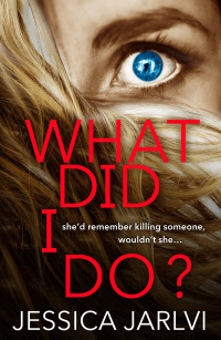 Cover image: What Did I Do? 1st edition