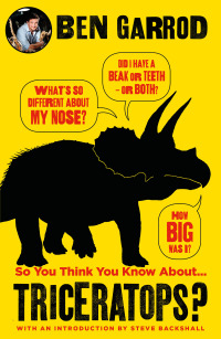 Cover image: So You Think You Know About Triceratops? 1st edition 9781786697882