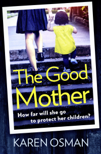 Omslagafbeelding: The Good Mother 1st edition 9781788541060