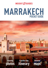 Titelbild: Insight Guides Pocket Marrakesh (Travel Guide) 9781786715524