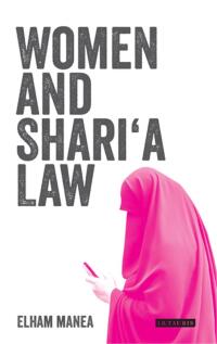 Titelbild: Women and Shari'a Law 1st edition 9781784537357
