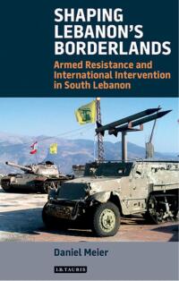Cover image: Shaping Lebanon's Borderlands 1st edition 9781784532536