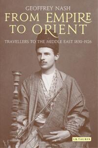 Cover image: From Empire to Orient 1st edition 9781780764078