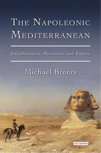 Cover image: The Napoleonic Mediterranean 1st edition 9781784531447